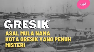 Download Asal Nama Kota Gresik yang Penuh Misteri MP3