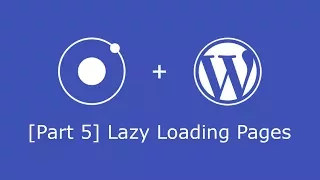 Wordpress Rest API and Ionic 3 CRUD 5 - Adding and Lazy Loading Pages