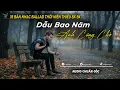 Lagu Dẫu Bao Năm Anh Cũng Chờ | Những Bản Ballad Tuyển Chọn Kí Ức Ùa Về 8x-9x Mới 2025
