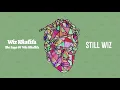 Wiz Khalifa - Still Wiz [Official Audio]