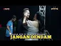 Download Lagu Jgn baper yah!! melihat mereka - LAILA AYU FT IRWAN - JANGAN DENDAM - LIVE SIDOARJO