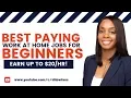 5 Beginner Work-at-Home Jobs Earn Up To 20 hr