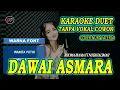 DAWAI ASMARA KARAOKE DUET || RHOMA IRAMA (TANPA VOKAL COWOK ) Cov: Nuri Valeria