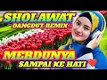 Lagu DANGDUT SHOLAWAT TERPOPULER 🎶✨ MERDU PENYEJUK HATI ❤️ PALING BANYAK DI CARI 