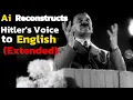 Download Lagu AI RECONSTRUCTS HITLER'S SPEECH TO ENGLISH (Extended)