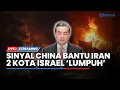 Download Lagu 🔴Update Perang Israel-Iran: Sinyal China Bantu Iran hingga 2 Kota Zionis Dibabat Habis Puluhan Rudal