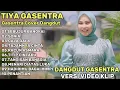 Download Lagu TIYA GASENTRA-SEBUJUR BANGKAI,SONIA,GALA GALA FULL ALBUM DANGDUT JADUL COVER GASENTRA PAJAMPANGAN