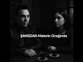 Download Lagu ŞANSZAR-Hislerin Ocağında