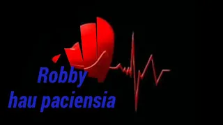 Download Robby-hau pasiencia/lirik MP3