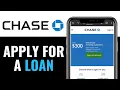 How To Get a Loan From Chase Bank 2025 Apply Loan on Chase Bank QUICK