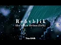Download Lagu Republik - aku bukan dirimu (lirik)
