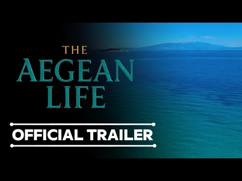 Official Trailer - Viata Egeeana (2025) scurtmetraj turistic romanesc