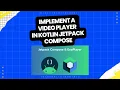 Android Kotlin Player Using Exo Player Jetpack Compose
