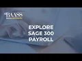 Optimize Payroll with Sage 300 Cut Costs Gain Control and Elevate Efficiency
