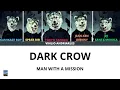 Download Lagu MAN WITH A MISSION - Dark Crow (Color Coded Lyrics)