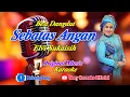 Download Lagu SEBATAS ANGAN ELVI SUKAISIH KARAOKE || @sonykaraokeofficial