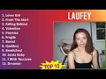 Laufey 2025 MIX 1 HOUR - Lover Girl, From The Start, Falling Behind, Valentine