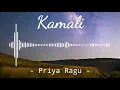Kamali - Priya Ragu | Instrumental