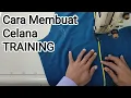 Lagu Cara Membuat Celana Training.