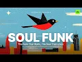 🔥 Vintage Soul-Funk Grooves You’ve been Searching for | ep8 | Minimal Soul Funk Playlist