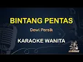 Download Lagu BINTANG PENTAS - DEWI PERSIK - LIRIK KARAOKE || NADA WANITA [ DANGDUT KOPLO ]