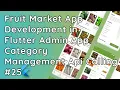 Flutter Admin App Manage Sub Categories Add Edit Delete API Integration Fruit Market App