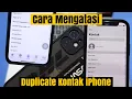 Download Lagu Solusi Banyak Kontak Yang Duplikat di iPhone