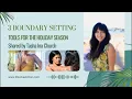 3 Boundary Setting Tools for Holiday Season