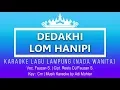 Lagu Dedakhi Lom Hanipi - Karaoke No Vocal - Nada Wanita - Lagu Lampung - Fauzan S. Cipt. Restu DJ/Fauzan