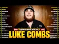 Lagu Luke Combs Greatest Hits 🎶 Best Songs Of Luke Combs Full Album 2024 🎶 Top Songs Of Luke Combs 🎶