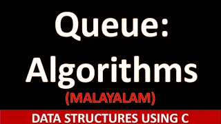 Array and Linked list implementations of Queue Algorithms Data Structure Malayalam Tutorial