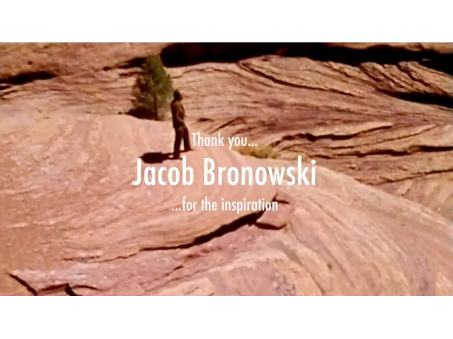 JACOB BRONOWSKI - The Ascent of Man