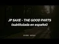 JP Saxe - The Good Parts (Sub. Español)