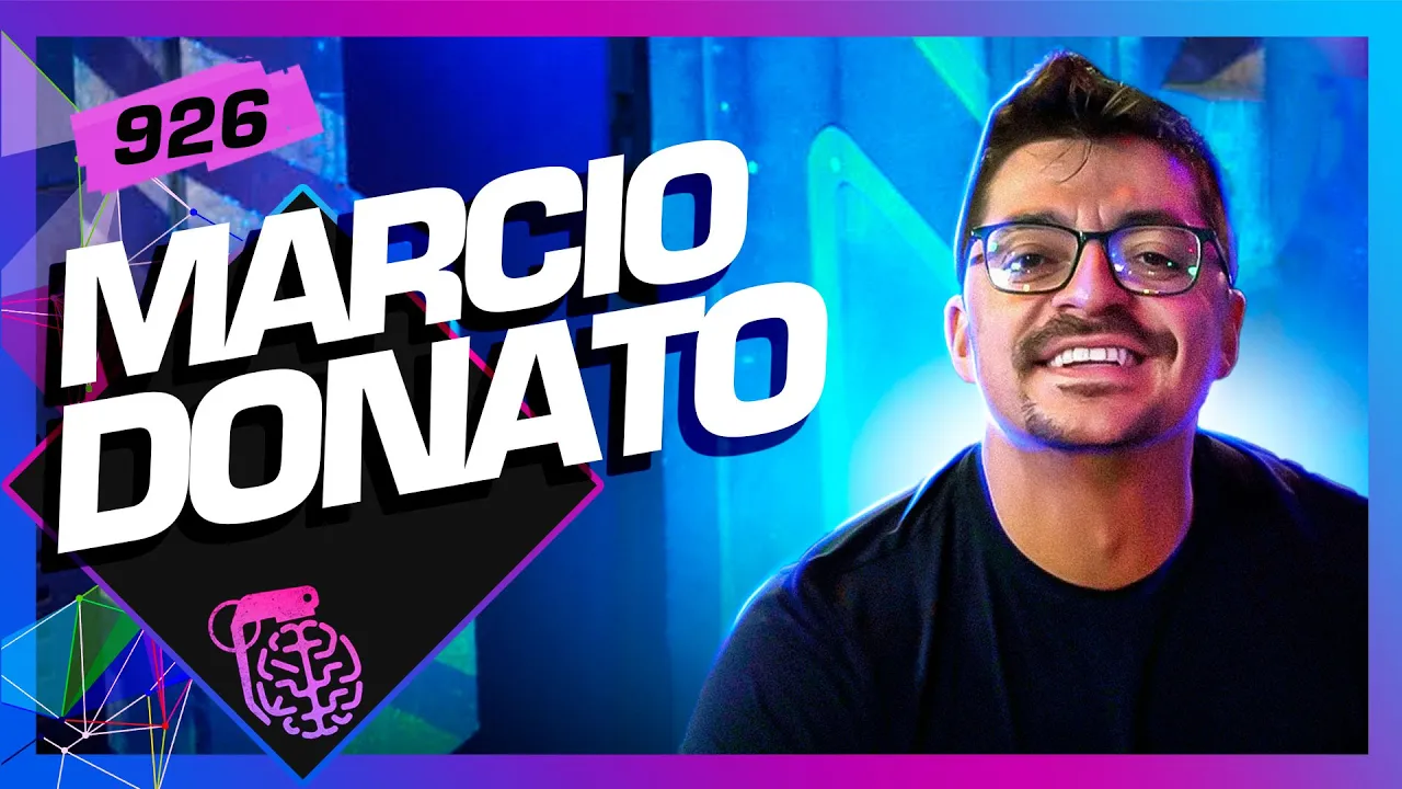 MARCIO DONATO - Inteligência Ltda. Podcast #926