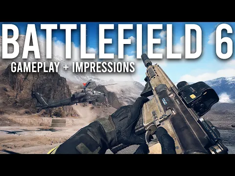 Video Thumbnail: Battlefield 6 Gameplay and Impressions...