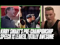 Kirby Smart Leaked Pregame Speech Is The Most ELECTRIC Motivation You Will Ever Hear Pat McAfee