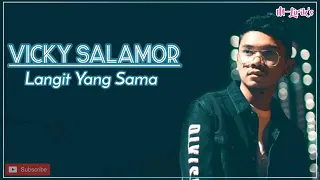 Download #nugrhategila                                             vicky salamor-langit yg sama( lyric video) MP3