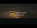 Surah An - Nazi'at Zain Abu Kautsar | Murottal Al-Qur'an Juz 30