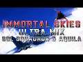 Lagu Immortal Skies (Ace Combat 04 \u0026 Ace Combat 7) - Ultra Mix (Sol Squadron \u0026 Aquila)