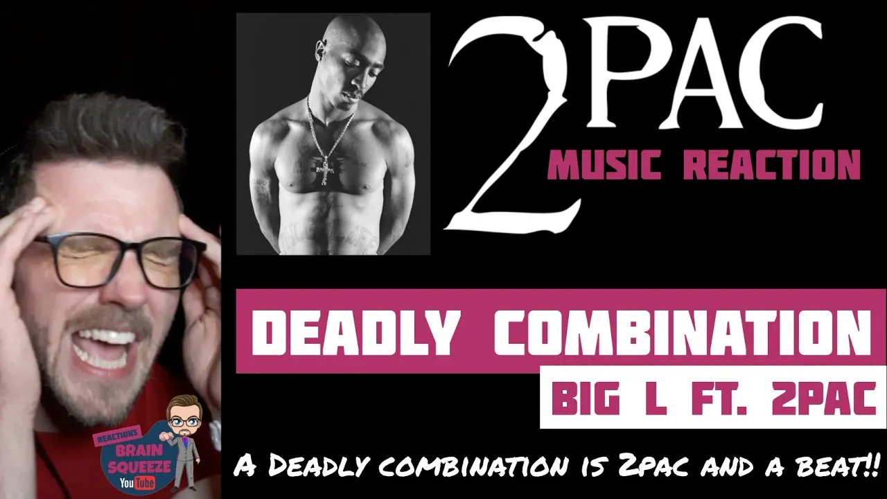 2PAC & BIG L - Deadly Combination (UK Reaction) | A DEADLY COMBINATION IS 2PAC AND A BEAT!