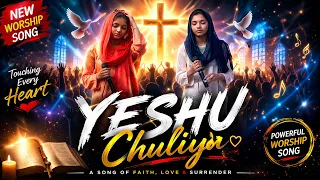chuliya chuliya yeshu ne chuliya christian song