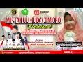 Download Lagu 🔴🔵[LIVE] MIFTAHUL HUDA DIMORO BERSHOLAWAT || BARENG MAJLIS DZIKIR MAULID \u0026 SHOLAWAT ANDE-ANDE LUMUT