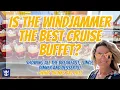 Everything about Royal Caribbeans buffet The Windjammer