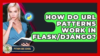 How Do URL Patterns Work In - Python Code School