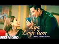 Download Lagu Kya Loge Tum | Akshay Kumar | Amyra Dastur | BPraak | Jaani | Arvindr Khaira | Zohrajabeen