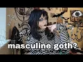 how to dress masculine goth feat my boyfriend clothes makeup accesories