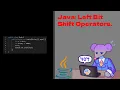 Java Left Bit Shift Operators