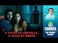 Download Lagu O vulto na cortina e o aviso da morte | Eli Corrêa Oficial |