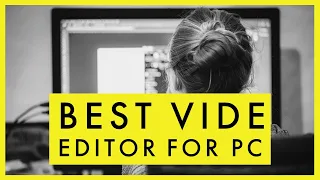 best video editor for pc in 2023