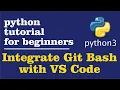 Integrate Git Bash and python with Visual Studio Code in
